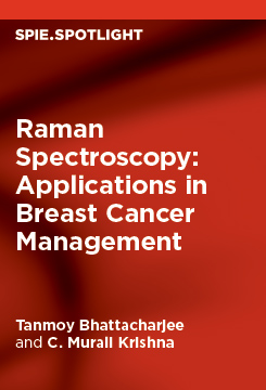 Raman Spectroscopy: Applications in Breast Cancer Management
